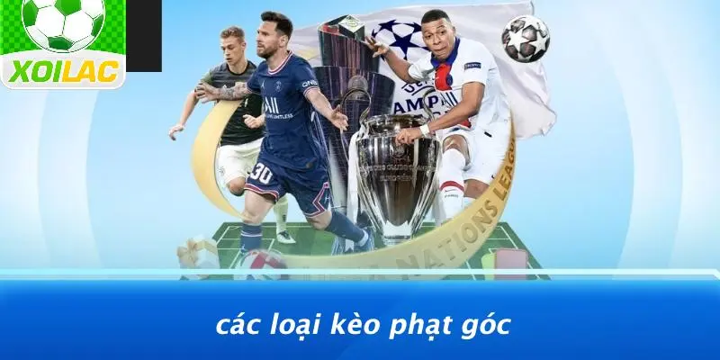 Các Loại Kèo Phạt Góc