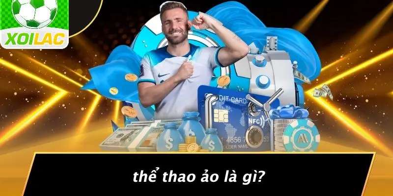 Thể Thao Ảo Là Gì?