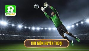 Thủ môn huyền thoại