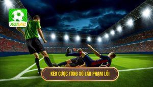 Kèo cược tổng số lần phạm lỗi