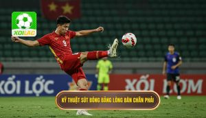 Kỹ thuật sút bóng bằng lòng bàn chân phải
